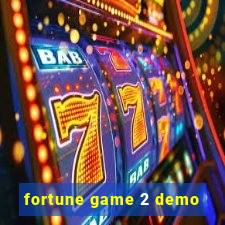 fortune game 2 demo